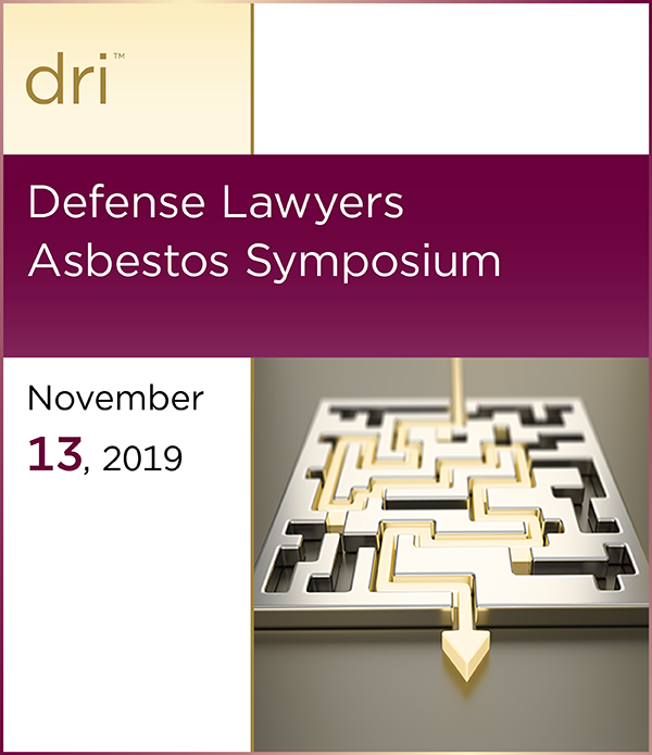 Defense Lawyers Asbestos Symposium