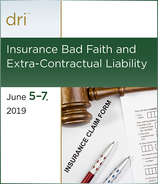 Insurance Bad Faith and Extra-Contractual Liability
