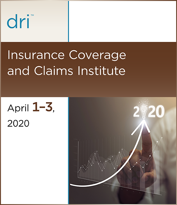 Insurance Coverage and Claims Institute